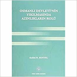 Osmanlı Devleti'nin Yıkılmasında Azınlıkların Rolü