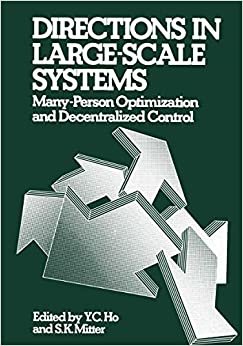 Directions in Large-Scale Systems: Many-Person Optimization and Decentralized Control indir