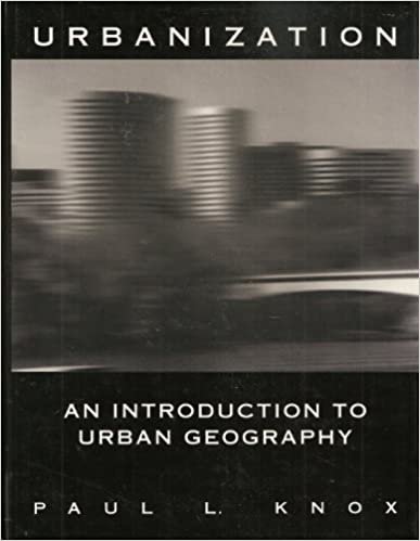 Urbanization: An Introduction to Urban Geography indir