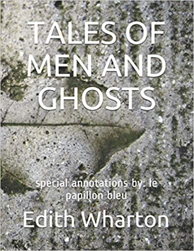 Tales of Men and Ghosts: special annotations by: le papillon bleu