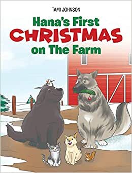 Hana's First Christmas on The Farm