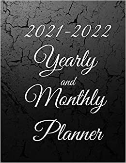 Yearly planner 2021-2022: Black Cover 24 Months Agenda Planner with Holiday 2-Year Large Monthly Planner Academic Schedule Organizer Logbook Appointments Planner