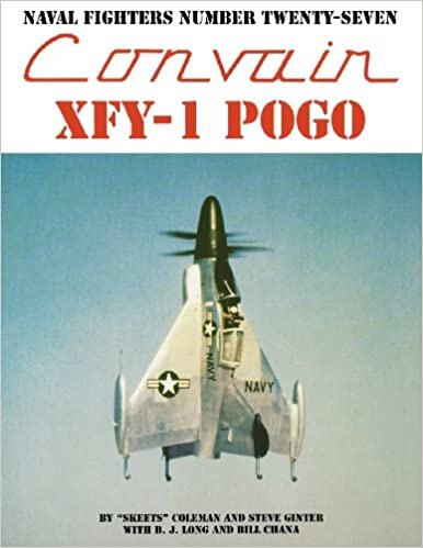 Convair Xfy-1 Pogo (Naval Fighters Series No 27)