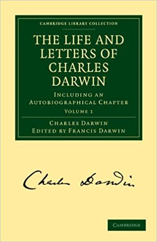 The Life and Letters of Charles Darwin 3 Volume Set: Including an Autobiographical Chapter (Cambridge Library Collection - Life Sciences) (Cambridge ... Collection - Darwin, Evolution and Genetics) indir