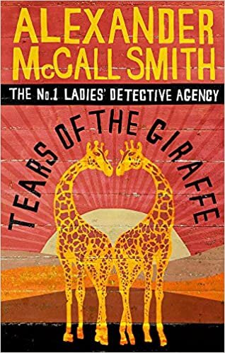 Tears Of The Giraffe (No. 1 Ladies' Detective Agency) Book 2 indir