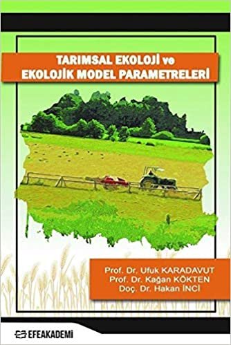 Tarımsal Ekoloji ve Ekolojik Model Parametreleri indir