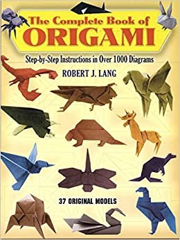 The Complete Book of Origami (Dover Origami Papercraft)