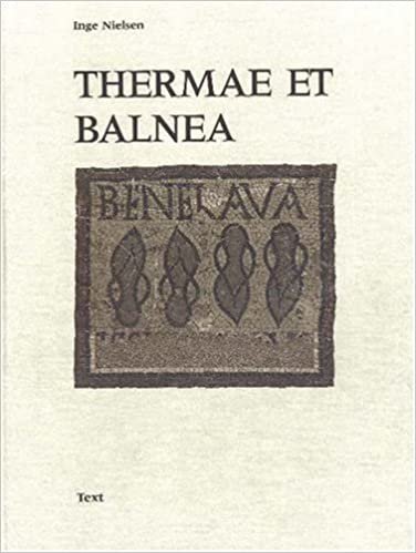 Thermae Et Balnea: The Architecture and Cultural History of Roman Public Baths indir