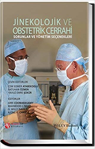 Jinekolojik ve Obstetrik Cerrahi: Sorunlar ve Yönetim Seçenekleri