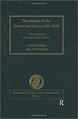 Byzantium in the Iconoclast Era (ca 680-850): The Sources: An Annotated Survey (Birmingham Byzantine and Ottoman Monographs)