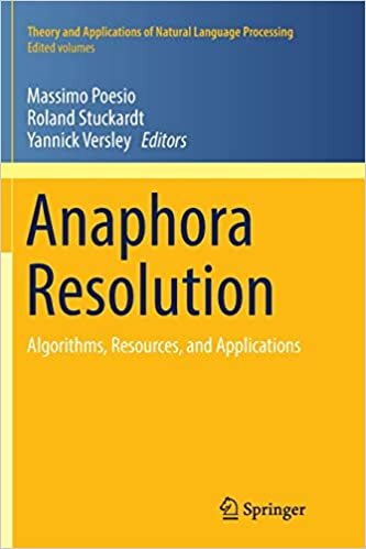 Anaphora Resolution: Algorithms, Resources, and Applications (Theory and Applications of Natural Language Processing)