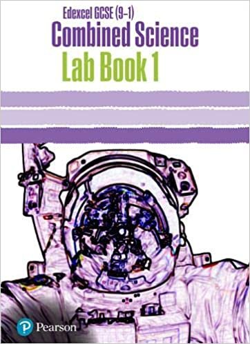 Edexcel GCSE (9-1) Combined Science Core Practical Lab Book 1: EDX GCSE (9-1) Combined Science Core Practical Lab Book 1 (Edexcel (9-1) GCSE Science 2016)