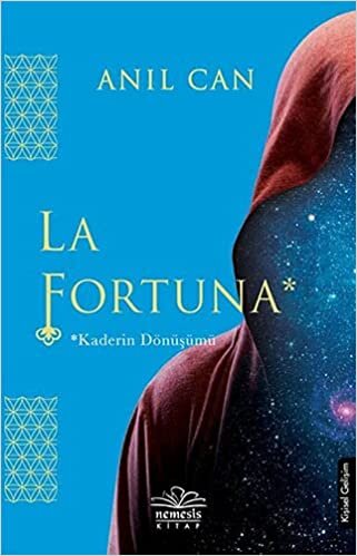 La Fortuna: Kaderin Dönüşümü