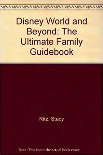 Disney World and Beyond: The Ultimate Family Guidebook/1994-95