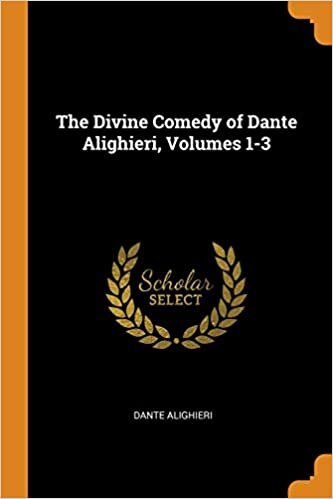 The Divine Comedy of Dante Alighieri, Volumes 1-3