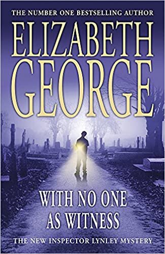 With No One as Witness: An Inspector Lynley Novel: 11
