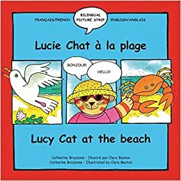 Lucy Cat at the Beach: Lucie Chat a La Plage (Lucy Cat) (Lucy Cat French-English)
