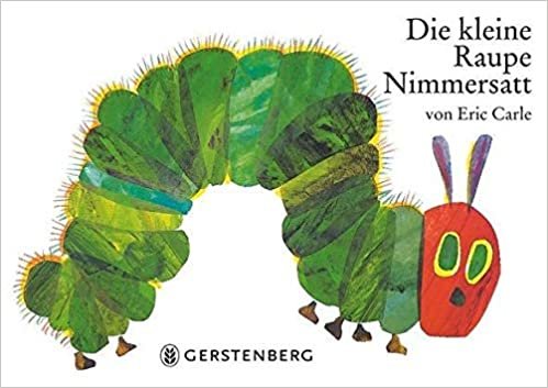 Die kleine Raupe Nimmersatt. Pappbilderbuch: Das besondere Spielbilderbuch (Eric Carle German)
