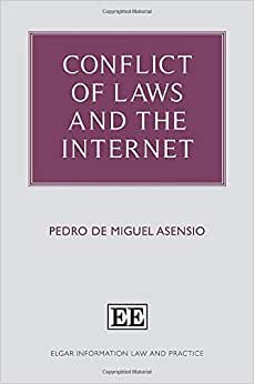 Conflict of Laws and the Internet (Elgar Information Law and Practice)