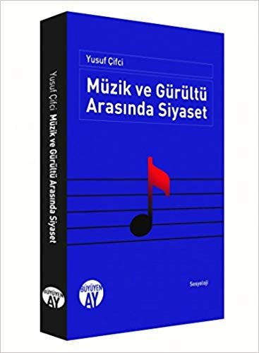 Müzik ve Gürültü Arasında Siyaset indir