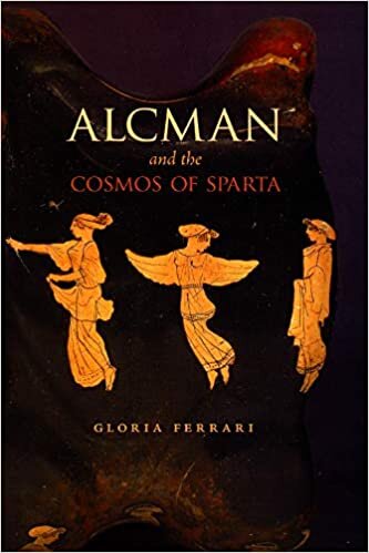 Ferrari, G: Alcman and the Cosmos of Sparta