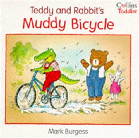 Teddy and Rabbit's Muddy Bicycle (Collins Toddler S.)