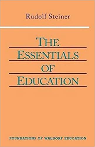 Essentials of Education (Foundations of Waldorf Education)