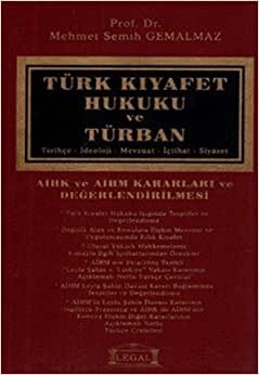 TÜRK KIYAFET HUKUKU VE TÜRBAN