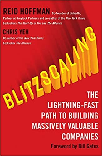 Blitzscaling: The Lightning-Fast Path to Building Multi-Billion-Dollar Scaleups