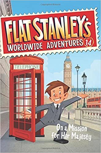 On a Mission for Her Majesty (Flat Stanley's Worldwide Adventures)
