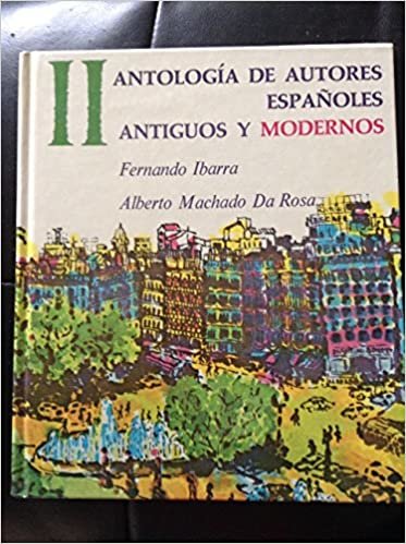 Antologia De Autores Espanoles: Antiguos Y Modernos: 002