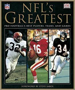 NFL's Greatest: Pro Football's Best Players, Teams and Games