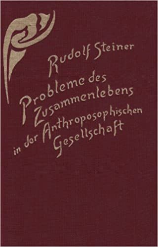 Probleme des Zusammenlebens in der Anthroposophischen Gesellschaft. Zur Dornacher Krise vom Jahre 1915