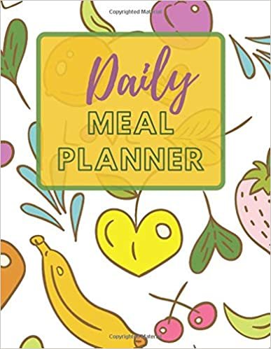 Daily Meal Planner: Weekly Planning Groceries Healthy Food Tracking Meals Prep Shopping List For Women Weight Loss (Volumn 31)