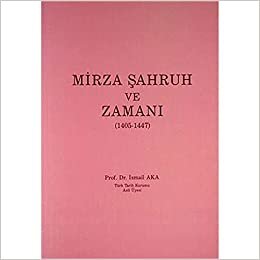 Mirza Şahruh ve Zamanı (1405-1447) indir