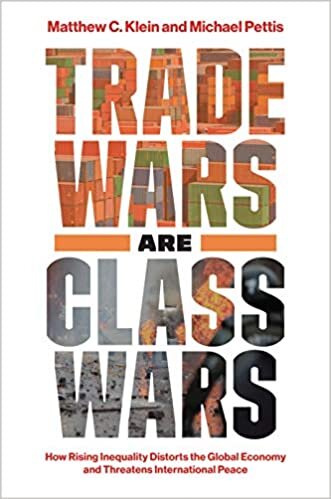 Trade Wars Are Class Wars: How Rising Inequality Distorts the Global Economy and Threatens International Peace indir