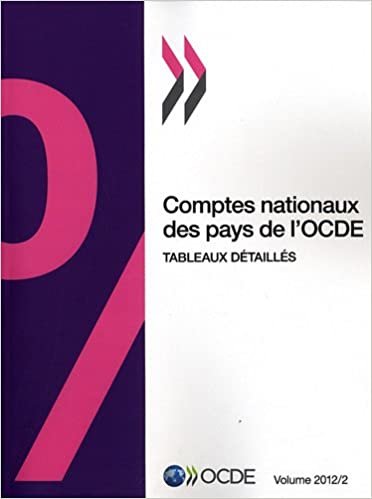 Comptes Nationaux Des Pays de L'Ocde, Volume 2012 Issue 2: Tableaux Detailles (ECONOMIE) indir