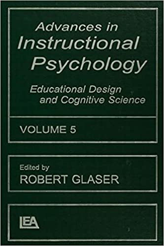 Advances in instructional Psychology, Volume 5: Educational Design and Cognitive Science: 05