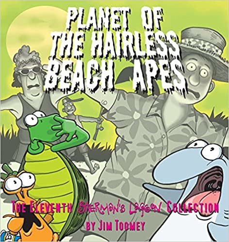 Planet of the Hairless Beach Apes (Sherman's Lagoon Collections)