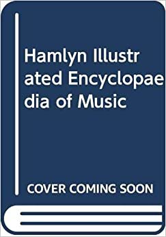 Hamlyn Illustrated Encyclopaedia of Music indir