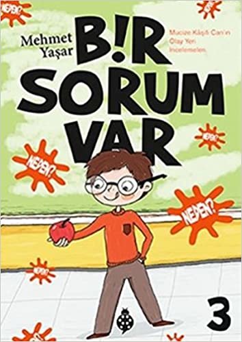 Bir Sorum Var 3 - Neden?