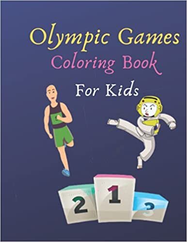 Olympic Games Coloring Book for Kids: Coloring Book Tokyo 2021, Olympics summer 2021 sport, With 21 Designs of Games, Beautiful picture for Soccer, ... Children, Toddlers, Preschoolers, Size:8.5x11