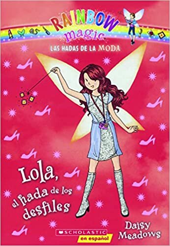 Lola, El Hada de Los Desfiles (Lola, the Fairy of the Parades)