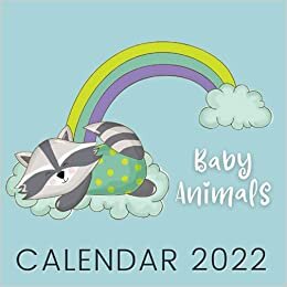 Baby Animals Calendar 2022: September 2021 - December 2022 Monthly Planner Mini Calendar With Inspirational Quotes