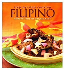 Step by Step Cooking: Filipino