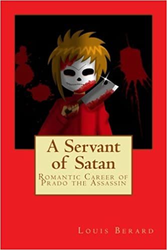 A Servant of Satan: Romantic Career of Prado the Assassin