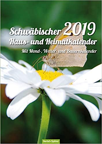 Schwäbischer Haus- und Heimatkalender 2021: Mit Mond-, Wetter- und Bauernkalender indir