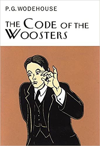 The Code Of The Woosters (Everyman's Library P G WODEHOUSE)
