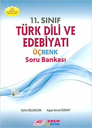Esen Üçrenk 11. Sınıf Türk Dili ve Edebiyatı Soru Bankası Yeni