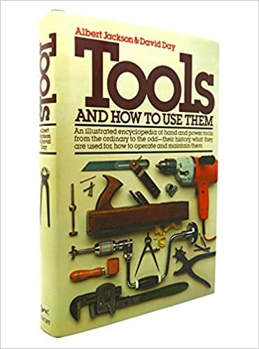 TOOLS & HW TO USE THEM: An Illustrated Encyclopedia